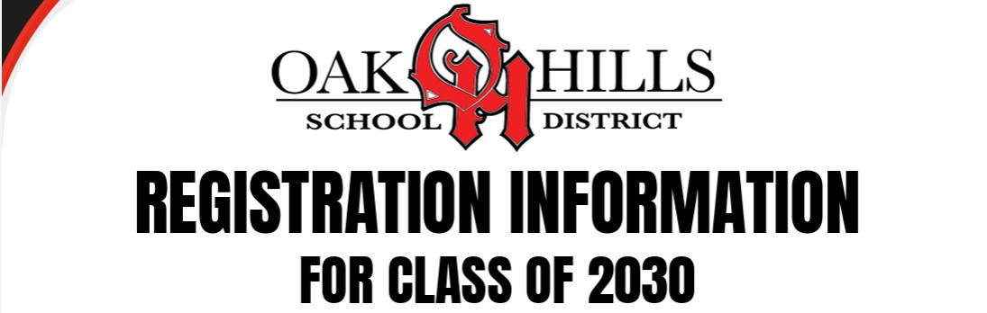 REGISTRATION INFORMATION FOR CLASS OF 2030
